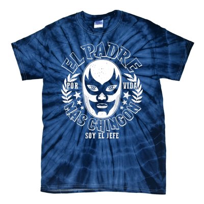 El Padre Mas Chingon Por Vida Soy El Jefe Luchador Mask Wrestler Tie-Dye T-Shirt