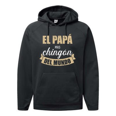 El Papá Mas Chingón Del Mundo Dia Del Padre Performance Fleece Hoodie