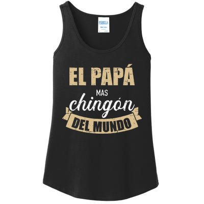 El Papá Mas Chingón Del Mundo Dia Del Padre Ladies Essential Tank