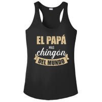 El Papá Mas Chingón Del Mundo Dia Del Padre Ladies PosiCharge Competitor Racerback Tank