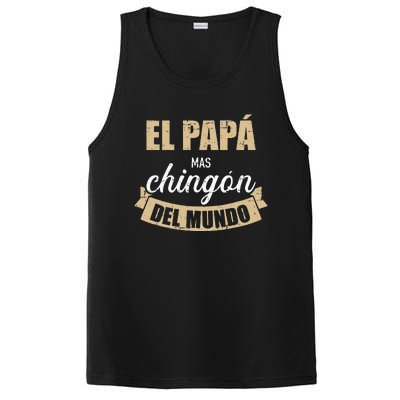 El Papá Mas Chingón Del Mundo Dia Del Padre PosiCharge Competitor Tank