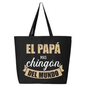 El Papá Mas Chingón Del Mundo Dia Del Padre 25L Jumbo Tote