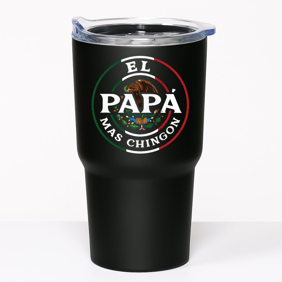 El Papa Mas Chingon For Mexican Dad Tumbler