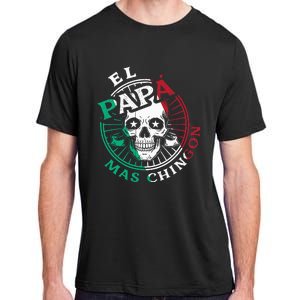 El Papa Mas Chingon Mexican Dad FatherS Day Dad Spanish Adult ChromaSoft Performance T-Shirt