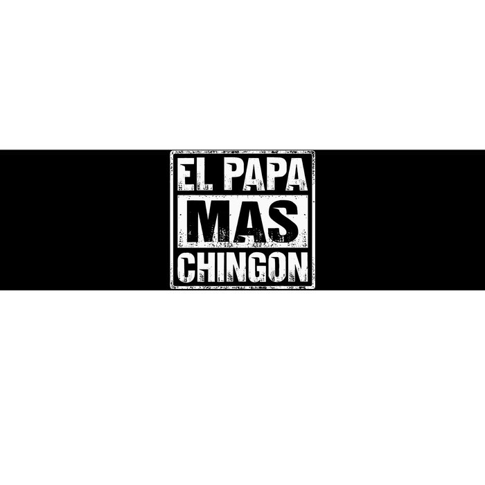 El Papa Mas Chingon Regalos Para Papa Dia Del Padre Dad Bumper Sticker