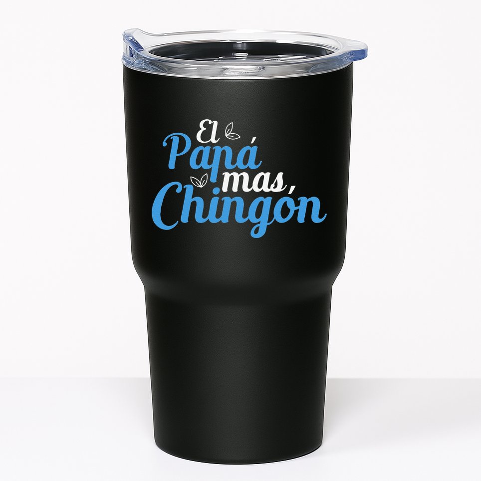 El Papa Mas Chingon Father Dad Fathers Day Tumbler