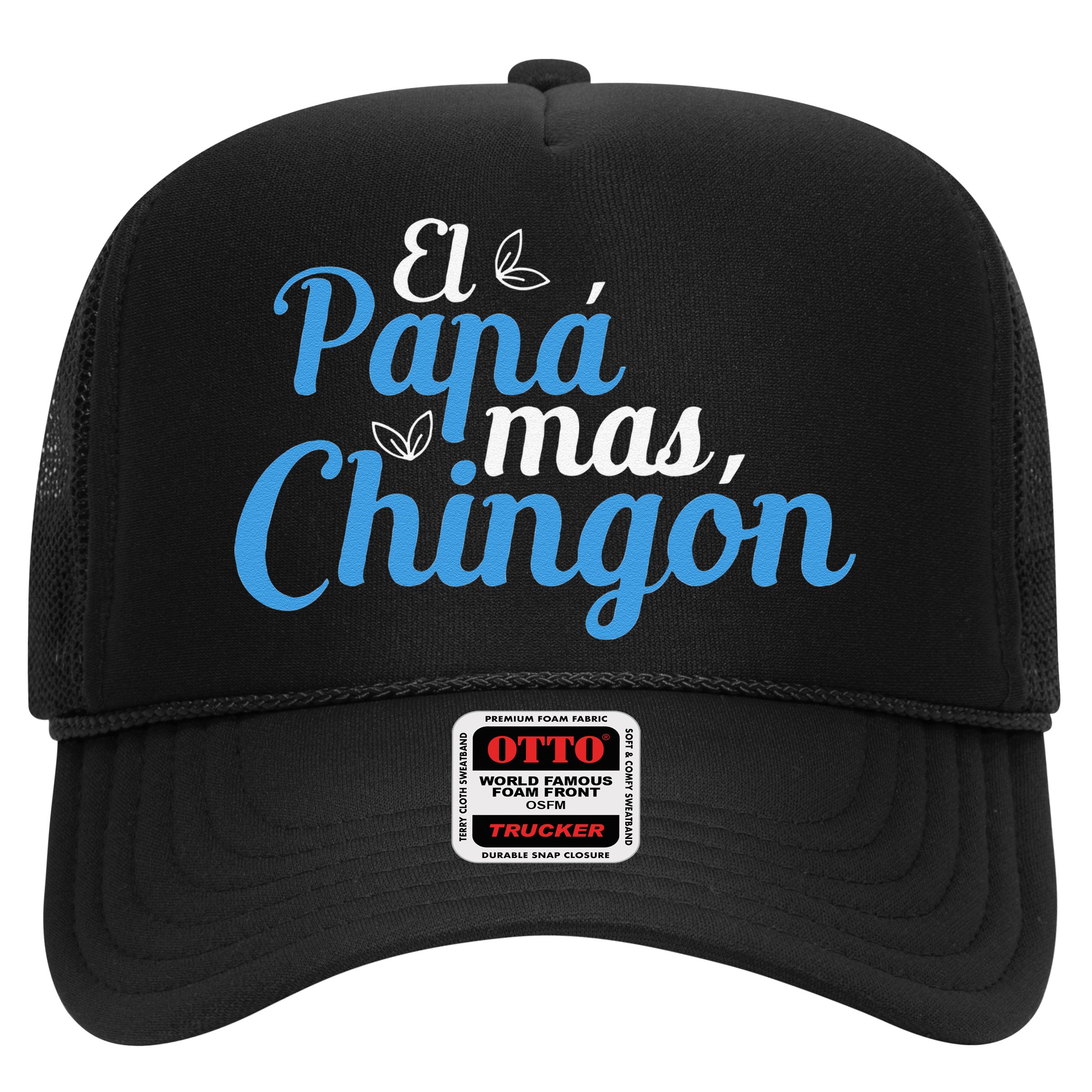 El Papa Mas Chingon Father Dad Fathers Day Hat