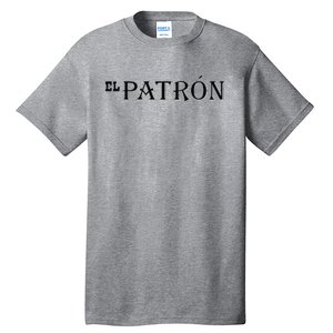 El P.A.T.R.O.N Mexican Boss Tall T-Shirt