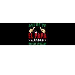 El Papa Mas Chingon Regalos Para Papa Dia Del Padre Mexicano Bumper Sticker