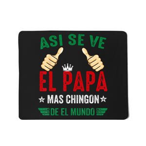 El Papa Mas Chingon Regalos Para Papa Dia Del Padre Mexicano Mousepad