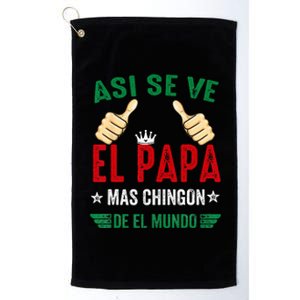 El Papa Mas Chingon Regalos Para Papa Dia Del Padre Mexicano Platinum Collection Golf Towel