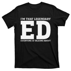 Ed Personal Name First Name Funny Ed T-Shirt