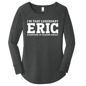 Eric Personal Name Funny Eric Women's Perfect Tri Tunic Long Sleeve Shirt