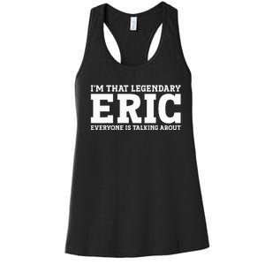 Eric Personal Name Funny Eric Women's Racerback Tank