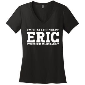 Eric Personal Name Funny Eric Women's V-Neck T-Shirt