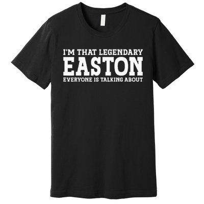 Easton Personal Name Funny Easton Premium T-Shirt