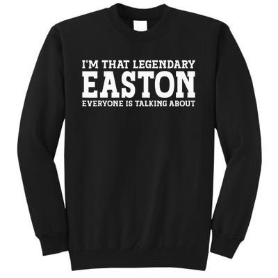 Easton Personal Name Funny Easton Tall Sweatshirt