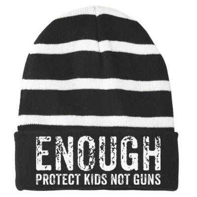 Enough Protect Not Guns Wear Orange End Gun Violence Striped Beanie with Solid Band