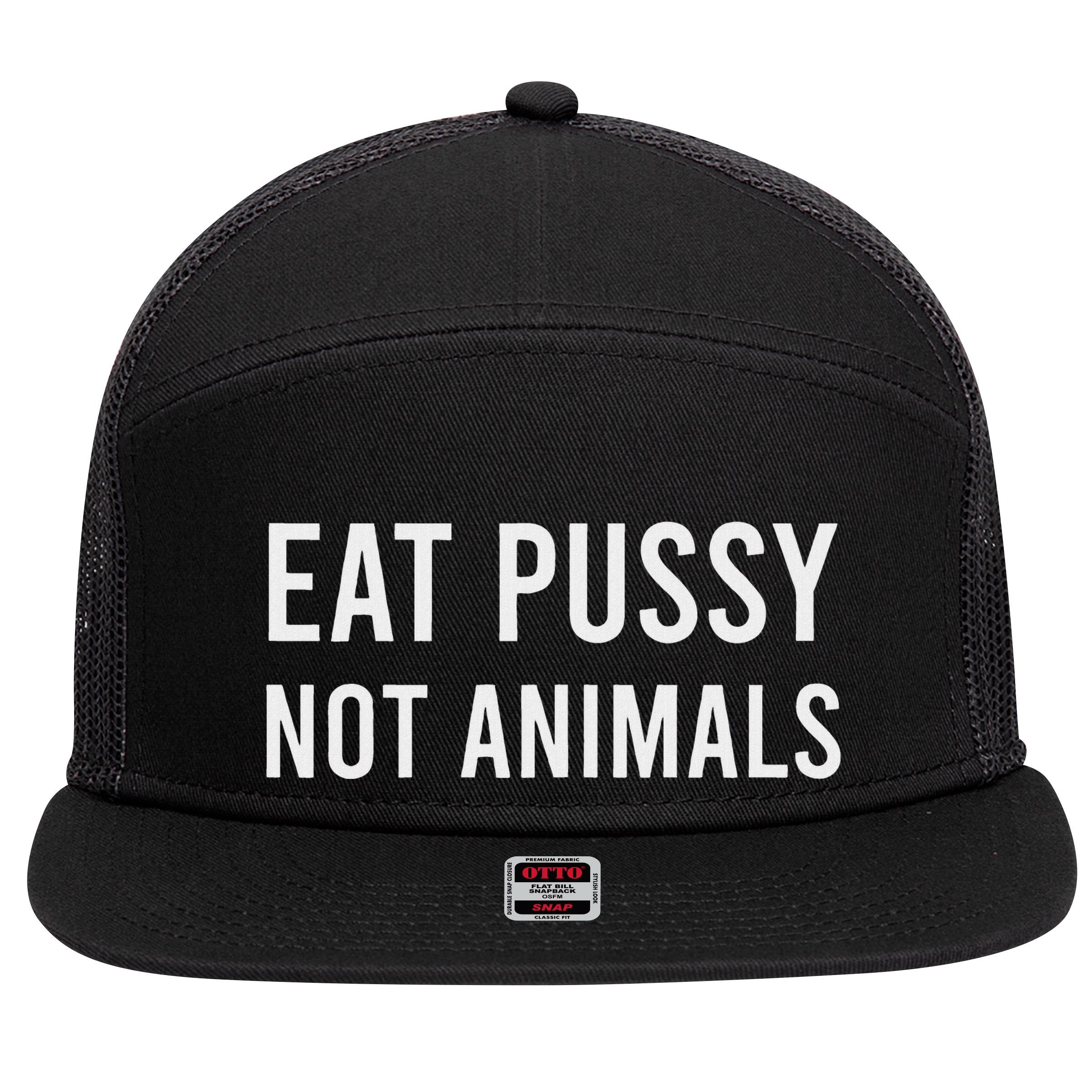 Eat Pussy Not Animals Vegan Ambiguous 7 Panel Mesh Trucker Snapback Hat