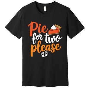 Eating Pumpkin Pie For Two Thanksgiving Pregnancy Premium T-Shirt