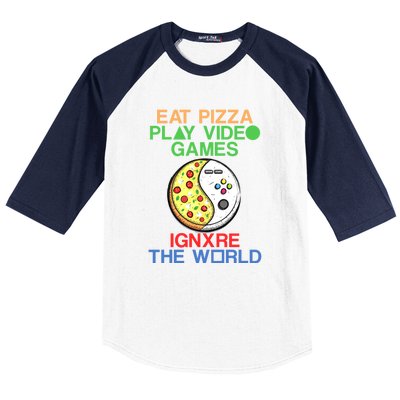 Eat Pizza. Play Video Games. Ignore The World Gaming Funny Gift Baseball Sleeve Shirt