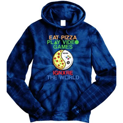 Eat Pizza. Play Video Games. Ignore The World Gaming Funny Gift Tie Dye Hoodie