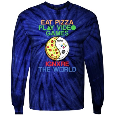 Eat Pizza. Play Video Games. Ignore The World Gaming Funny Gift Tie-Dye Long Sleeve Shirt