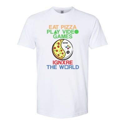 Eat Pizza. Play Video Games. Ignore The World Gaming Funny Gift Softstyle CVC T-Shirt