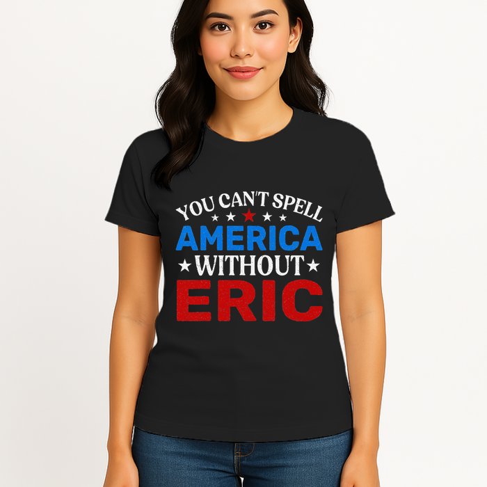 EricS Patriotic Pride 4th Of July Celebration Womens T-Shirt
