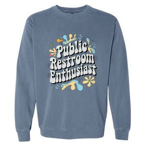 Embarrassing Public Restroom Inappropriate Garment-Dyed Sweatshirt