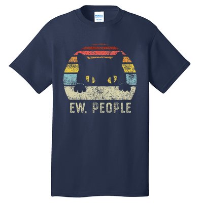 Ew People Retro Cat Funny Vintage Anti Social Introvert Tall T-Shirt