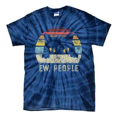 Ew People Retro Cat Funny Vintage Anti Social Introvert Tie-Dye T-Shirt