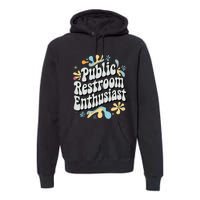 Embarrassing Public Restroom Funny Inappropriate Premium Hoodie