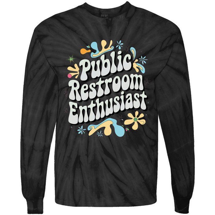 Embarrassing Public Restroom Funny Inappropriate Tie-Dye Long Sleeve Shirt