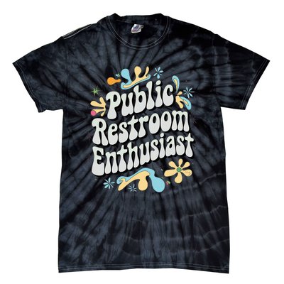 Embarrassing Public Restroom Funny Inappropriate Tie-Dye T-Shirt