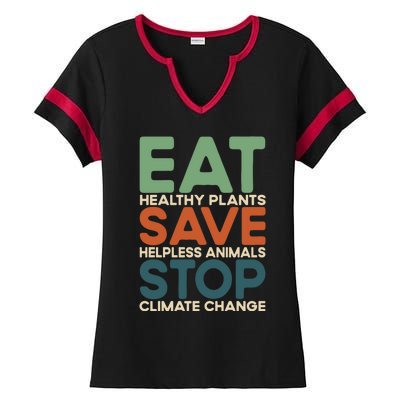 Eat Plants Save Animals Quote Stop Climate Change Gift Ladies Halftime Notch Neck Tee