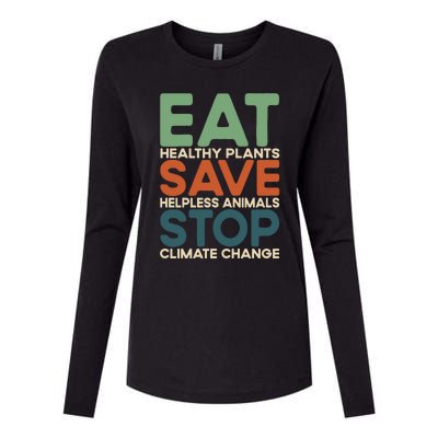 Eat Plants Save Animals Quote Stop Climate Change Gift Womens Cotton Relaxed Long Sleeve T-Shirt