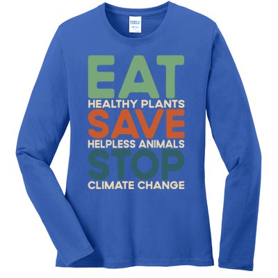 Eat Plants Save Animals Quote Stop Climate Change Gift Ladies Long Sleeve Shirt