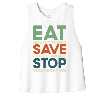 Eat Plants Save Animals Quote Stop Climate Change Gift Women's Racerback Cropped Tank