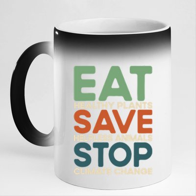 Eat Plants Save Animals Quote Stop Climate Change Gift 11oz Black Color Changing Mug