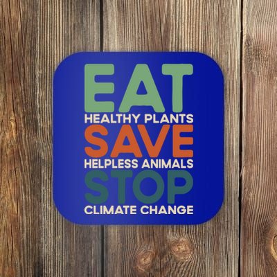 Eat Plants Save Animals Quote Stop Climate Change Gift Coaster