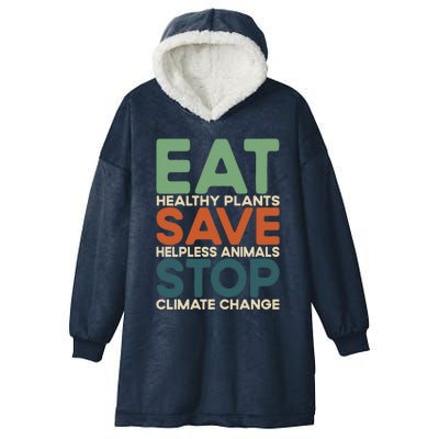 Eat Plants Save Animals Quote Stop Climate Change Gift Hooded Wearable Blanket