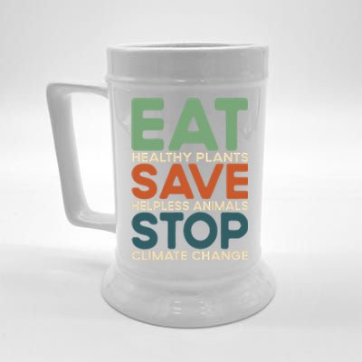 Eat Plants Save Animals Quote Stop Climate Change Gift Beer Stein