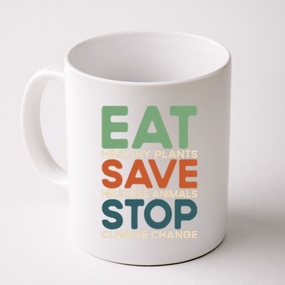 Eat Plants Save Animals Quote Stop Climate Change Gift Coffee Mug