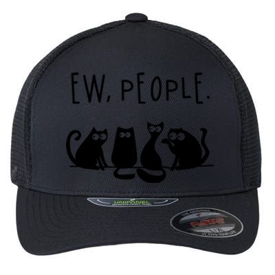 Ew People Speak Black Cat Animals Mood Funnny Sad Cat Friend Flexfit Unipanel Trucker Cap