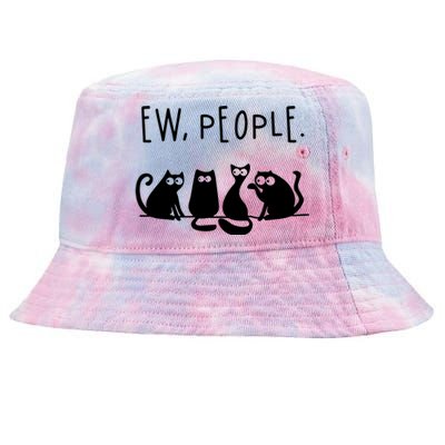 Ew People Speak Black Cat Animals Mood Funnny Sad Cat Friend Tie-Dyed Bucket Hat