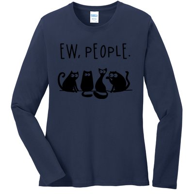 Ew People Speak Black Cat Animals Mood Funnny Sad Cat Friend Ladies Long Sleeve Shirt