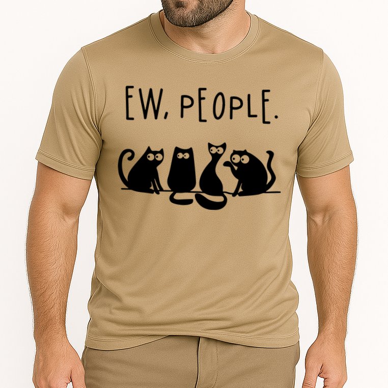Ew People Speak Black Cat Animals Mood Funnny Sad Cat Friend Cooling Performance Crew T-Shirt