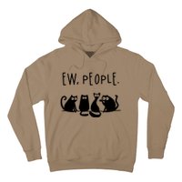 Ew People Speak Black Cat Animals Mood Funnny Sad Cat Friend Hoodie