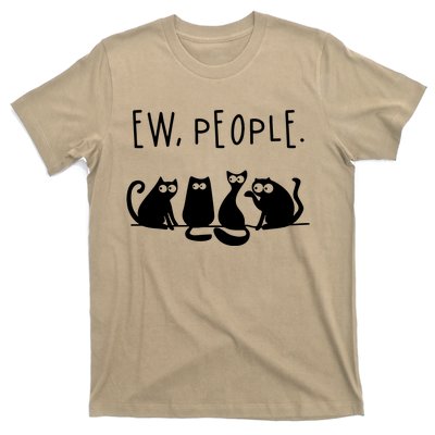 Ew People Speak Black Cat Animals Mood Funnny Sad Cat Friend T-Shirt